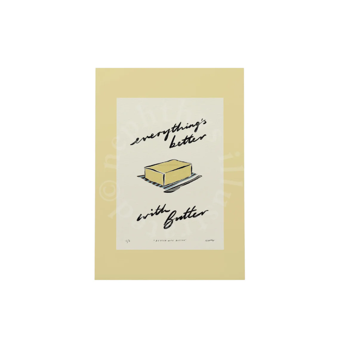Affiche A3 Everything’s Better with Butter