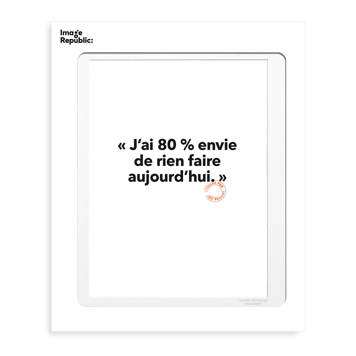 Affiche Loic Prigent J'Ai 80 Envie - 30 x 40 cm